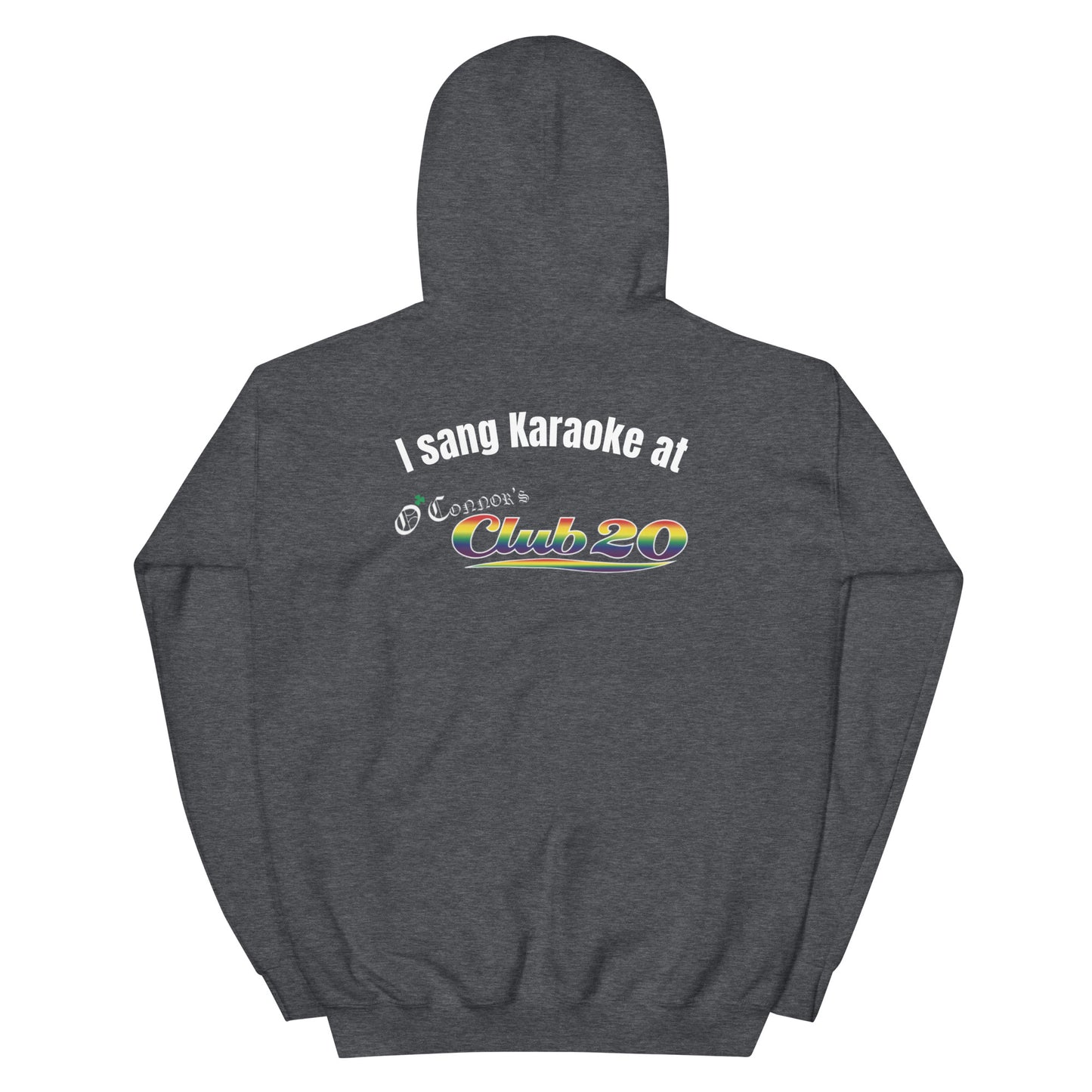 "I Sang Karaoke" Hoodie