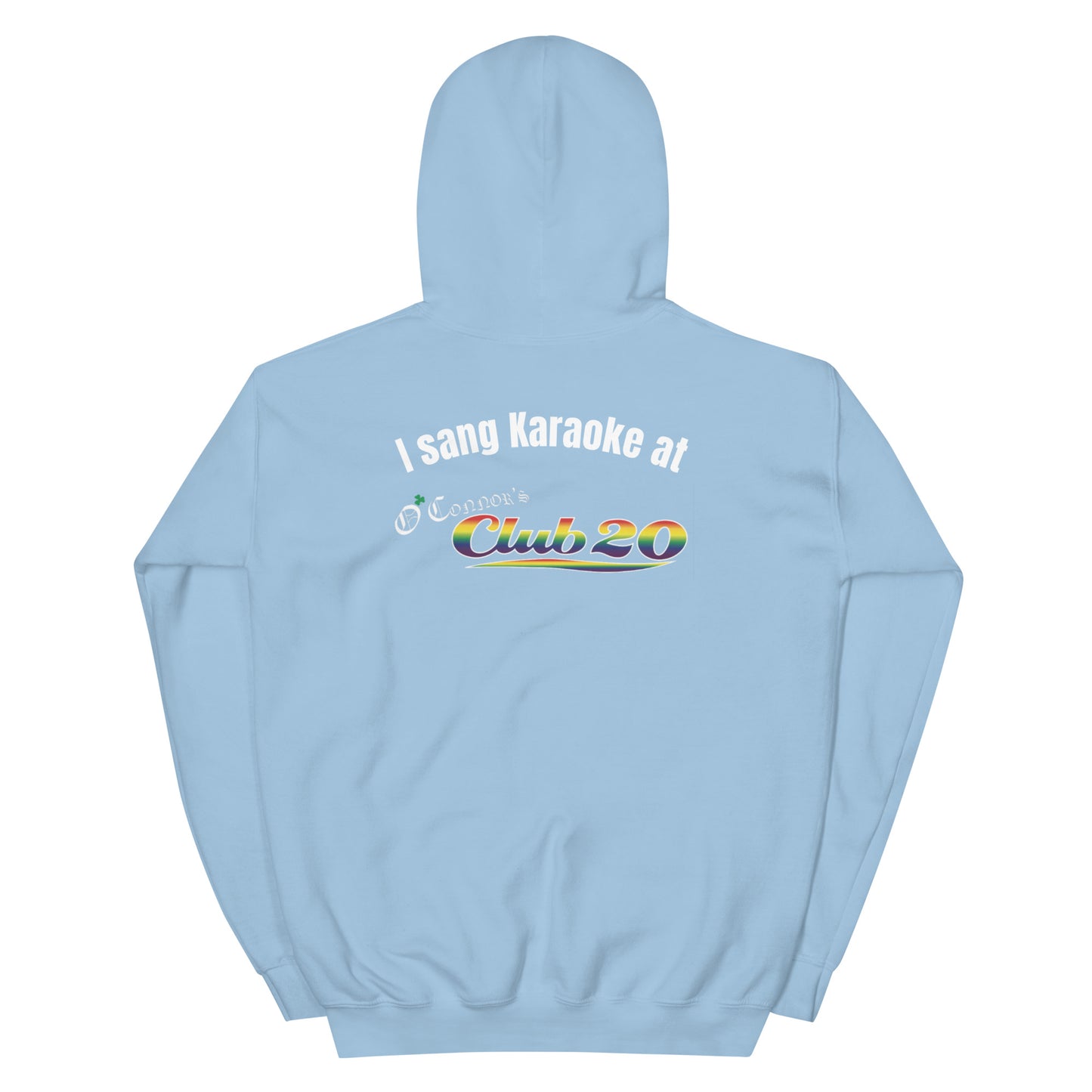 "I Sang Karaoke" Hoodie